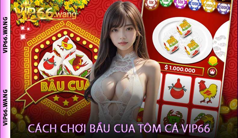 Cách chơi Bầu Cua Tôm Cá