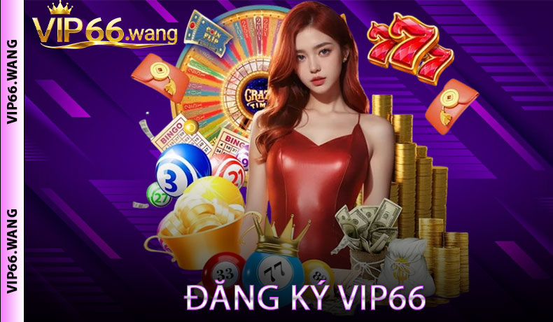 Đăng ký VIP66